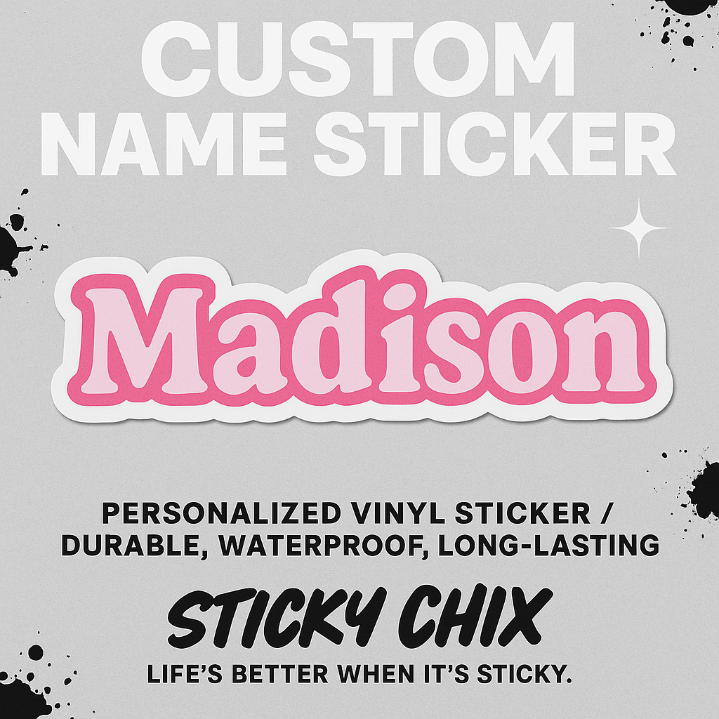 ✨ 4" Custom Name Sticker – Personalized Vinyl Name Decal – Waterproof & Durable – Any Color – Sticky Chix ✨