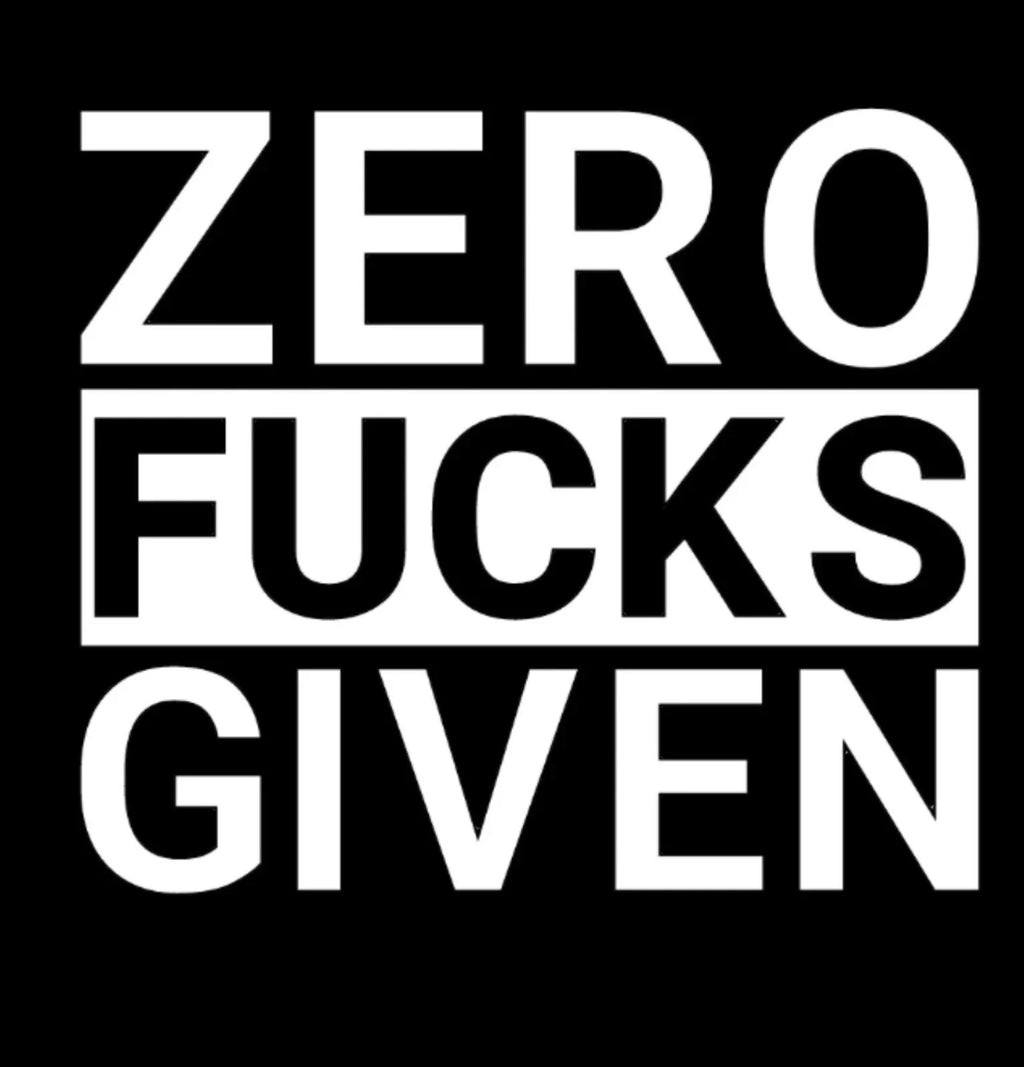✨ 5" Zero-Fucks Given Vinyl Decal – Funny Die-Cut Car/Truck/SUV Window Sticker – Any Color – Sticky Chix ✨